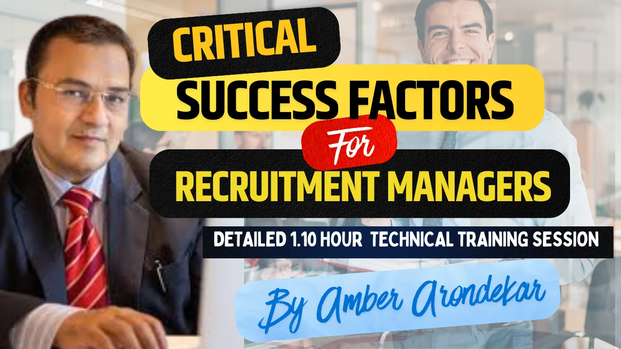 Critical success factors for recruitment managers by Amber Arondekar